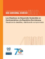 INFORME: PUBLICACIONES DE LA CEPAL. TÍTULOS RECIENTES SOBRE AGENDA 2030 PARA EL DESARROLLO SOSTENIBLE.