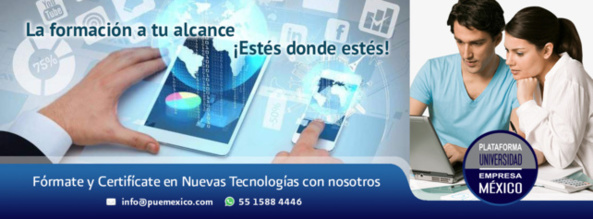 PUE MÉXICO LANZA SU PLATAFORMA E-LEARNING CON MÁS DE 200 CURSOS EN LÍNEA! PRUÉBALOS!