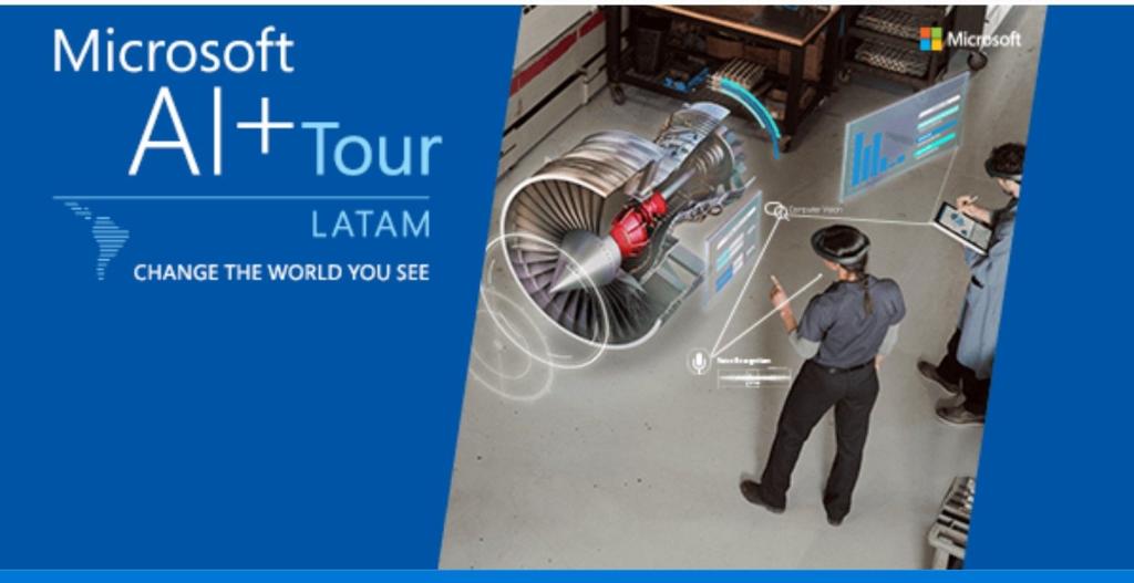 MICROSOFT AI+ TOUR. AZURE, INTELIGENCIA ARTIFICIAL, MACHINE LEARNING, INTERNET DE LAS COSAS Y MUCHO MÁS. #microsoftaitour