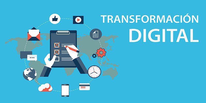 ¿QUÉ ES LA TRANSFORMACIÓN DIGITAL Y CÓMO CREAR DIGITAL BUSINESS?