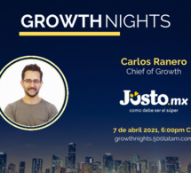 NO TE LO PUEDES PERDER! GROWTH NIGHTS: CARLOS RANERO CHIEF OF GWORTH EN JUSTO.MX