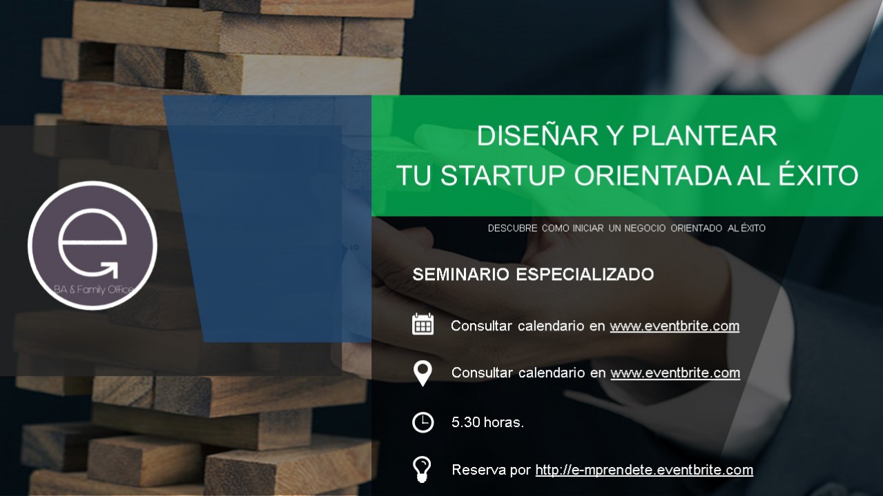 DISEÑAR U PLANTEAR TU STARTUP ORIENTADA AL ÉXITO. DISEÑAR U PLANTEAR TU STARTUP ORIENTADA AL ÉXITO.
